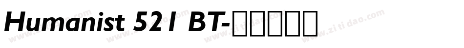Humanist 521 BT字体转换